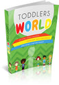 TODDLERS WORLD